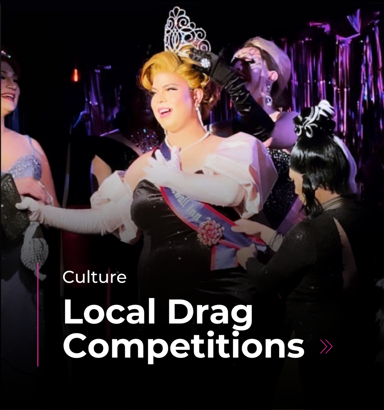 The Importance of Local Drag Competitions See the Queens